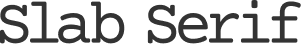 Slab Serif