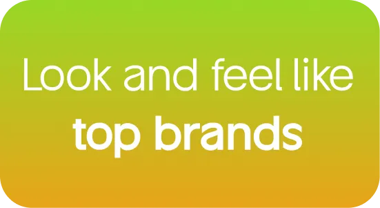 look and feel like top brands